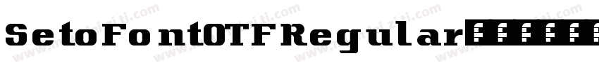 SetoFontOTFRegular字体转换