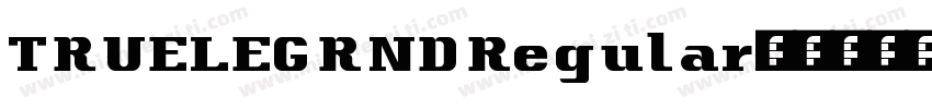 TRUELEGRNDRegular字体转换