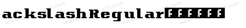 ackslashRegular字体转换