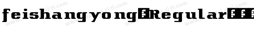 feishangyong-Regular字体转换