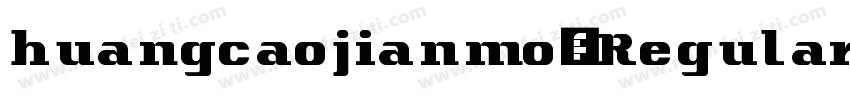 huangcaojianmo-Regular字体转换