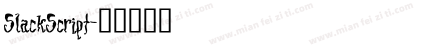 SlackScript字体转换