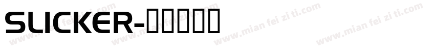 SLICKER字体转换