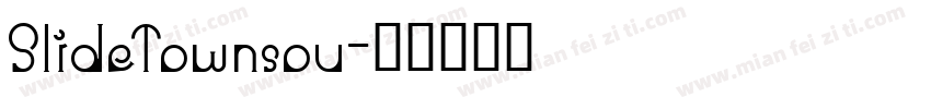 SlideTownsou字体转换