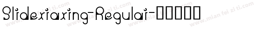 Slidexiaxing-Regulai字体转换