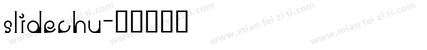 slidechu字体转换