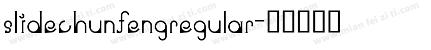 slidechunfengregular字体转换