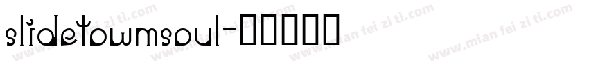 slidetowmsoul字体转换