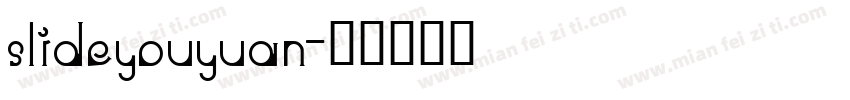 slideyouyuan字体转换