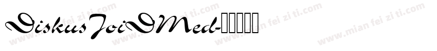 DiskusJoiDMed字体转换
