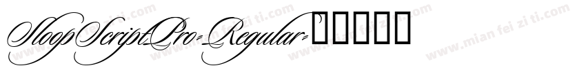 SloopScriptPro-Regular字体转换
