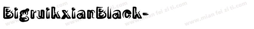 BigruikxianBlack字体转换