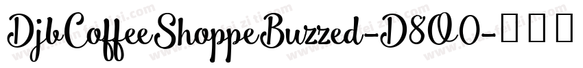 DjbCoffeeShoppeBuzzed-D8O0字体转换