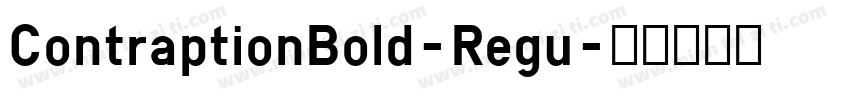 ContraptionBold-Regu字体转换