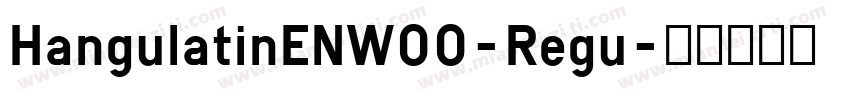 HangulatinENW00-Regu字体转换