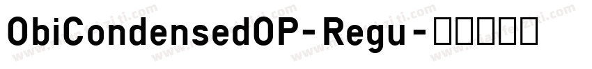 ObiCondensedOP-Regu字体转换