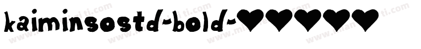 KaiminSoStd-Bold字体转换