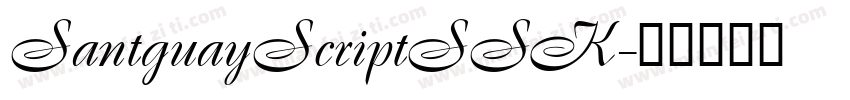 SantguayScriptSSK字体转换