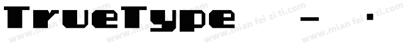 TrueType楷体字体转换