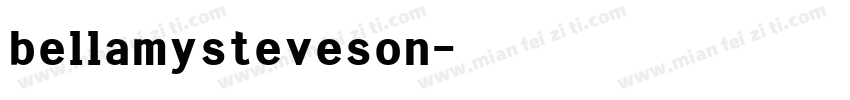 bellamysteveson字体转换