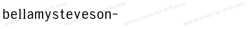 bellamysteveson字体转换