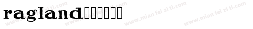 ragland字体转换