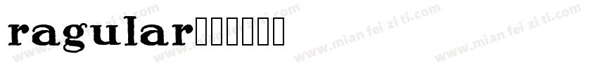 ragular字体转换