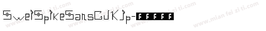 SweiSpikeSansCJKjp字体转换