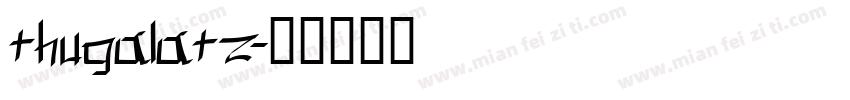 thugalatz字体转换