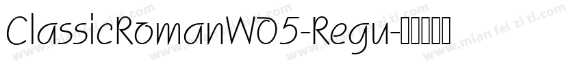 ClassicRomanW05-Regu字体转换