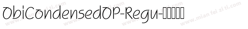 ObiCondensedOP-Regu字体转换