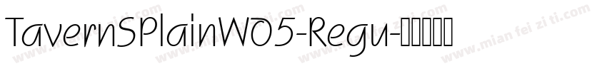 TavernSPlainW05-Regu字体转换