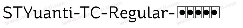 STYuanti-TC-Regular字体转换