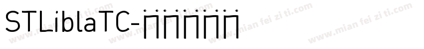 STLiblaTC字体转换