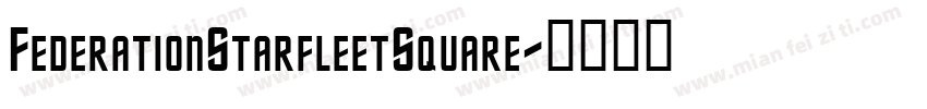 FederationStarfleetSquare字体转换