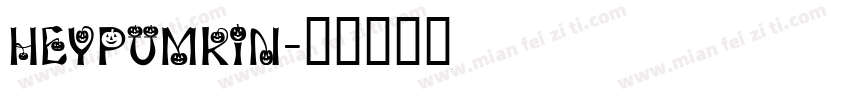 HeyPumkin字体转换