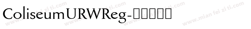 ColiseumURWReg字体转换