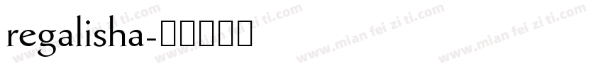 regalisha字体转换