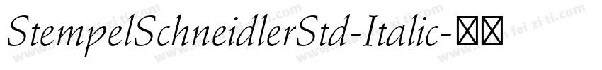 StempelSchneidlerStd-Italic字体转换