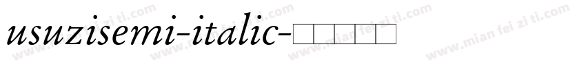 usuzisemi-italic字体转换