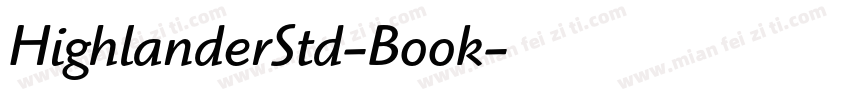 HighlanderStd-Book字体转换