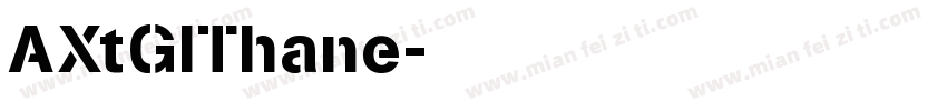 AXtGIThane字体转换