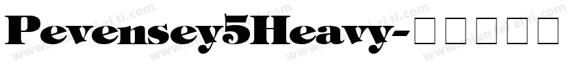 Pevensey5Heavy字体转换