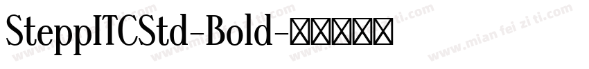 SteppITCStd-Bold字体转换