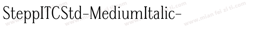 SteppITCStd-MediumItalic字体转换