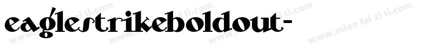 eaglestrikeboldout字体转换