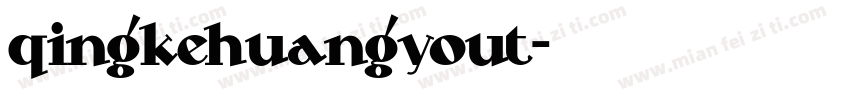 qingkehuangyout字体转换