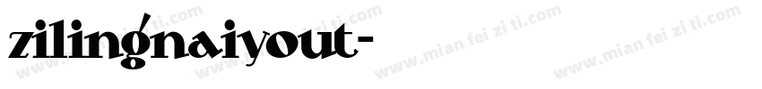 zilingnaiyout字体转换