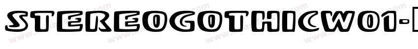 StereoGothicW01字体转换