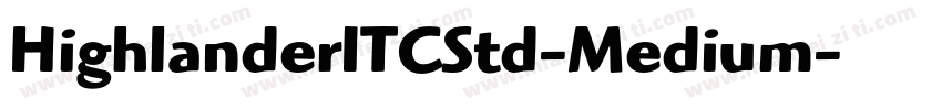HighlanderITCStd-Medium字体转换